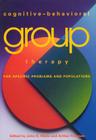 Cognitive-Behavioral Group Therapy for Specific Problems and Populations: Cover Image