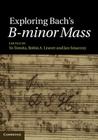 Exploring Bach's B-minor Mass Cover Image