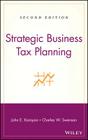 Business Tax Planning 2e By John E. Karayan, Charles W. Swenson Cover Image