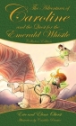 The Quest for the Emerald Whistle (Adventures of Caroline #3) Cover Image