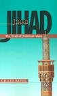 Jihad: The Trail of Political Islam By Gilles Kepel, Anthony F. Roberts (Translator) Cover Image