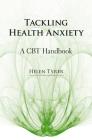 Tackling Health Anxiety Cover Image