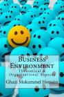 Business Environment: Theoretical & Organizational Aspects By Ghazi Mokammel Hossain Cover Image