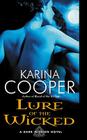 Lure of the Wicked: A Dark Mission Novel By Karina Cooper Cover Image