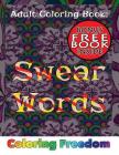 Adult Coloring Book: Swear Words By Coloring Freedom Cover Image