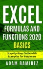 Excel Formulas and Functions 2020 Basics: Step-by-Step Guide with Examples for Beginners Cover Image