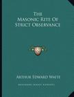 The Masonic Rite Of Strict Observance Cover Image