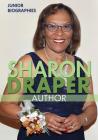 Sharon Draper: Author (Junior Biographies) By Therese M. Shea Cover Image