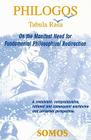 Philogos/Tabula Rasa: On the Manifest Need for Fundamental Philosophical Redirection Cover Image