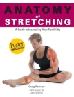 Anatomy of Stretching (Anatomies of) By Craig Ramsay Cover Image