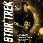 Living Memory (Star Trek: The Original) By Christopher L. Bennett, Robert Petkoff (Read by) Cover Image