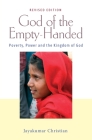 God of the Empty-Handed: Poverty, Power and the Kingdom of God Cover Image