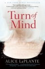 Turn of Mind By Alice Laplante Cover Image