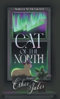Cat of the North and Other Tales By Shirley M. McGrath, Afton Jane (Illustrator) Cover Image