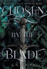 Chosen by the Blade By S. R. Sereda Cover Image