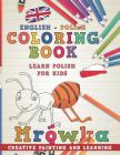 Coloring Book: English - Polish I Learn Polish for Kids I Creative Painting and Learning. (Learn Languages #6) Cover Image
