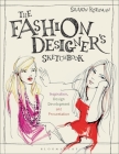 The Fashion Designer's Sketchbook: Inspiration, Design Development and Presentation (Required Reading Range) Cover Image