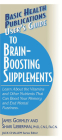 User's Guide to Brain-Boosting Supplements: Learn about the Vitamins and Other Nutrients That Can Boost Your Memory and End Mental Fuzziness (User's Guides (Basic Health)) Cover Image