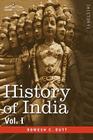 History of India, in Nine Volumes: Vol. I - From the Earliest Times to the Sixth Century B.C. By Romesh C. Dutt, A. V. Williams Jackson (Editor) Cover Image