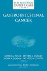 Gastrointestinal Cancer (MD Anderson Cancer Care) By Jaffer A. Ajani (Editor), J. L. Abbruzzese (Foreword by), Steven A. Curley (Editor) Cover Image