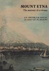 Mount Etna: The Anatomy of a Volcano Cover Image