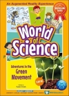 Adventures in the Green Movement (World of Science) By Karen Kwek (Editor) Cover Image
