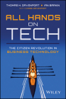 All Hands on Tech: The Citizen Revolution in Business Technology: The Citizen Revolution in Business Technology Cover Image