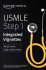 USMLE Step 1: Integrated Vignettes: Must-know, high-yield review (USMLE Prep) Cover Image