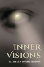 Inner Visions By Elizabeth Sophia Strauss Cover Image