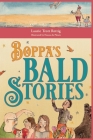 Boppa's Bald Stories: Thirteen silly stories about how granddad got bald Cover Image