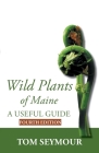 Wild Plants of Maine By Tom Seymour Cover Image