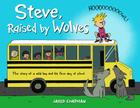Steve, Raised by Wolves Cover Image