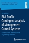 Risk Profile Contingent Analysis of Management Control Systems: Evidence from the Mechanical Engineering Industry Cover Image