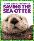 Saving the Sea Otter By Karen Kenney Cover Image
