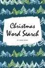 Christmas Word Search Puzzle Book - Easy Level (6x9 Puzzle Book / Activity Book) By Sheba Blake Cover Image