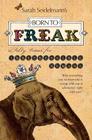 Born to Freak: A Salty Primer for Irrepressible Humans By Sarah Seidelmann Cover Image