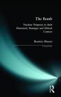 The Bomb: Nuclear Weapons in their Historical, Strategic and Ethical Context (Turning Points) By Beatrice Heuser Cover Image
