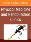 Amputee Rehabilitation, an Issue of Physical Medicine and Rehabilitation Clinics of North America: Volume 35-4 (Clinics: Radiology #35) Cover Image
