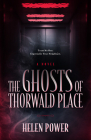 The Ghosts of Thorwald Place By Helen Power Cover Image