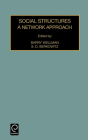 Social Structures: A Network Approach (Contemporary Studies in Sociology #15) By Barry Wellman (Editor), S. D. Berkowitz (Editor) Cover Image