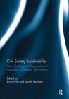 Civil Society Sustainability: New challenges in organisational legitimacy, credibility, and viability Cover Image