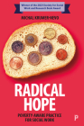 Radical Hope: Poverty-Aware Practice for Social Work By Michal Krumer-Nevo Cover Image