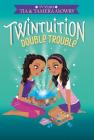Twintuition: Double Trouble By Tia Mowry, Tamera Mowry Cover Image