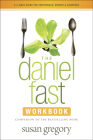 The Daniel Fast Workbook: A 5-Week Guide for Individuals, Groups & Churches Cover Image