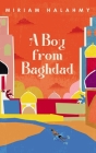 A Boy from Baghdad By Miriam Halahmy Cover Image