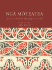 Nga Moteatea: An Introduction / He Kupu Arataki Cover Image