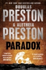 Paradox: A Novel (Cash & Colcord #2) By Douglas Preston, Aletheia Preston Cover Image