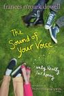 The Sound of Your Voice, Only Really Far Away (The Secret Language of Girls Trilogy) By Frances O'Roark Dowell Cover Image