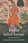 India Before Europe By Catherine B. Asher, Cynthia Talbot Cover Image