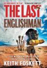 The Last Englishman: A Thru-Hiking Adventure on the Pacific Crest Trail By Keith Foskett Cover Image